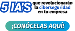 5 IAS para ciberseguridad