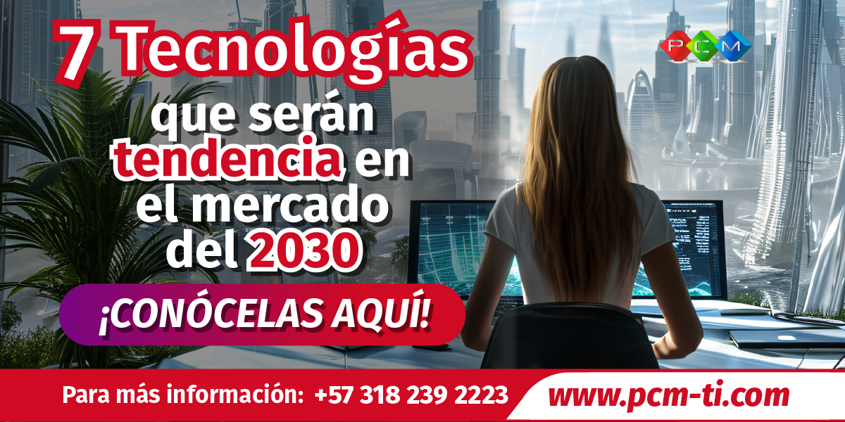7 Tendencias tecnológicas del 2030